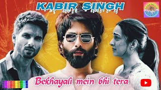 Bekhayali Mein Bhi Tera 🧡  Kabir Singh  Shahid K Kiara A  latest hindi song sadsong sad 🎧 [upl. by Milah]