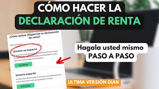 Como hacer MI DECLARACIÓN DE RENTA 2023 Colombia PASO A PASO  Ultima versión DIAN actualizada [upl. by Aicillyhp]