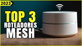 Os 3 Melhores Roteador Mesh De 2023  Tem Bom e Barato Twibi Giga Wifi 6 e Outros [upl. by Imefulo370]