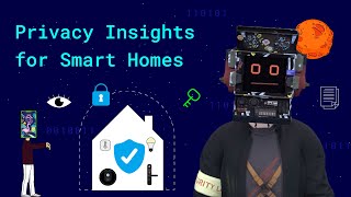 Privacy Insights for Smart Homes  Robonomics School 2024 [upl. by Htiekram]