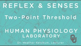 TwoPoint Threshold for Students  Reflex amp Senses  Human Physiology  Dr Ketchum  OU [upl. by Mill]