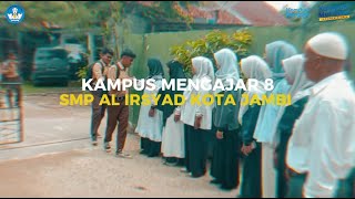 VIDEO AKHIR PENUGASAN KAMPUS MENGAJAR 8 SMP AL IRSYAD KOTA JAMBI [upl. by Romeo]