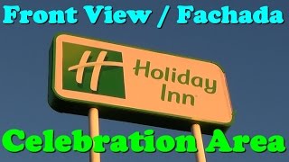 Holiday Inn Orlando SW  Celebration Area  Front View  Fachada [upl. by Nue383]