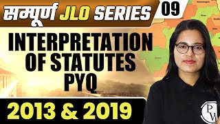 JLO 09  Interpretation of Statute PYQ 2013 amp 2019  Rajasthan JLO Sampuran Series [upl. by Atram]