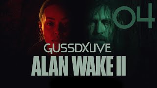 GussDx live  ALAN WAKE II ep04 [upl. by Aisanat]