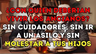 3 NUEVAS Formas de CUIDAR a los ANCIANOS  Si tienes más de 65 años  Lecciones de vida [upl. by Enomes586]