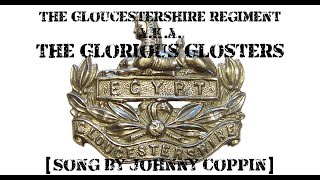 The Glorious Glosters Song by Johnny Coppin [upl. by Northington]