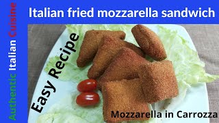 Italian fried mozzarella sandwich  Mozzarella in Carrozza recipe step by step [upl. by Alithea683]