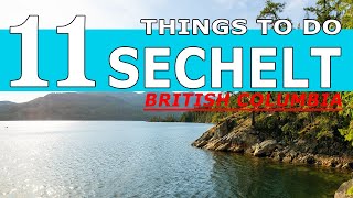 Top 11 Things To Do In SECHELT BC3Day Itinerary [upl. by Iover]