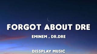 Eminem ft Dr Dre  Forgot About Dre lyrics [upl. by Zerelda]