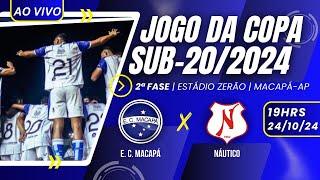 MACAPÁ X NÁUTICO  COPA DO BRASIL SUB20  241024 [upl. by Jehovah]