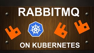 RabbitMQ on Kubernetes for beginners [upl. by Leuamme862]