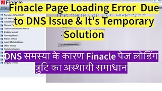 Temporary Solution for Finacle Page Cant be Reached Display Error indiapost finacle [upl. by Ssitruc423]