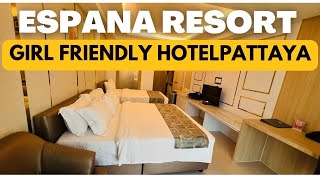 Espana Resort Pattaya l Pattaya Girl Friendly Hotel [upl. by Stempson]