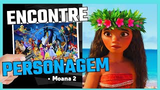 VOCÊ CONSEGUE ENCONTRE O PERSONAGEM DE MOANA PERDIDO nas cenas dos filmes da Disney APENAS 5 [upl. by Gamaliel149]