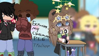 Exposing my classmates Pt 6 trailer [upl. by Ethyl]