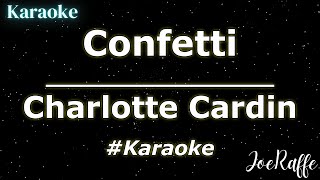 Charlotte Cardin  Confetti Karaoke [upl. by Atnuhs]