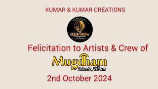 Felicitation to Artists amp Crew of the musical album quot Mugdhamquot l Kumar amp Kumar Creations [upl. by Cornell8]