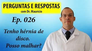 Tenho hérnia de disco Posso malhar  Perguntas e Respostas com Dr Mauricio Ep 026 [upl. by Kirchner]