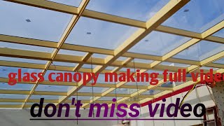 glass canopy installation full video 🙏 [upl. by Eema]