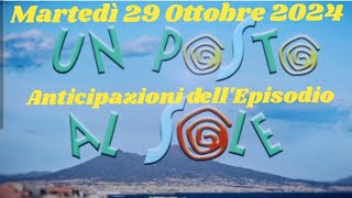 MARTEDÌ 29 OTTOBRE 2024  UN POSTO AL SOLE  ANTICIPAZIONI DELLEPISODIO upas lvs unpostoalsole [upl. by Santoro]