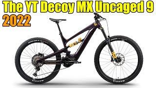 Introducing the YT DECOY MX UNCAGED 9 for 2022 [upl. by Bern]