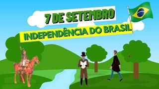 História da Independência do Brasil 7 de Setembro Vídeo infantil [upl. by Airtemed]