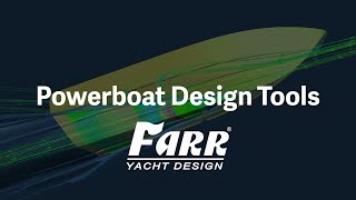 Powerboat Design Tools  Farr Yacht Design [upl. by Alig]