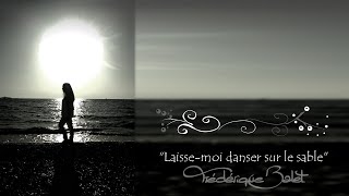 Laisse moi danser sur le sable  Frederique Balet lyrics video [upl. by Jules538]