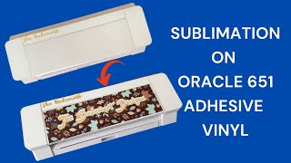 ❤️How to sublimate on Oracle 651 Adhesive Vinyl Sublimation tutorials [upl. by Nywloc]