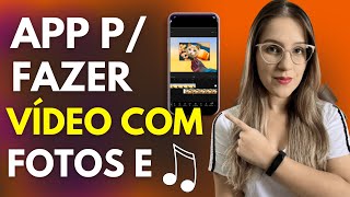 APLICATIVO para FAZER VÃDEO com FOTOS e MÃšSICA pelo CELULAR  ATUALIZADO 2023 [upl. by Airdnahc]