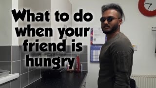 What to do when your friend is hungry [upl. by Ahsemik]