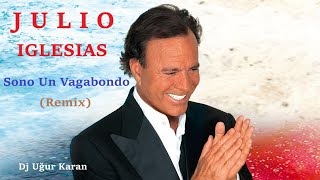 Sono Un Vagabondo Remix Julio Iglesias Çok Yakında MrMusic Youtube Kanalında [upl. by Aicinet]