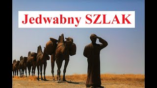 JEDWABNY SZLAK  historia i znaczenie [upl. by Ocir]