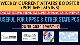 June 2024 Current Affairs Booster4UPPCS CURRENT AFFAIRS 20242025 PRE MAINS IAS PCS DAILY NEWS PIB [upl. by Garry904]