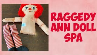 Raggedy Ann Doll Spa [upl. by Elades]