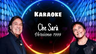 Ricchi E Poveri  Che Sarà Karaoke Versione 1999 [upl. by Nahtannoj]