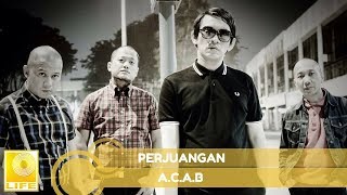 ACAB  Perjuangan Official Audio [upl. by Tharp]