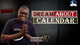 Calendar Dream Meaning  Biblical Meaning I Evangelist Joshua I [upl. by Cattier]