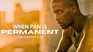 When pain parmanent  best motivational video [upl. by Lorsung]