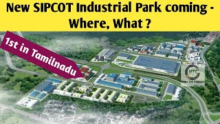 New Sipcot Industrial Park in Chennai  What industries takes place   Upcoming industrials area [upl. by Ennairek]