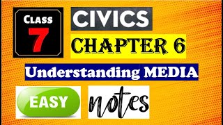 Chapter 6 Class 7 Civics Notes  CBSE Understanding Media Class 7 Notes  Full Explanation NCERT [upl. by Maurer667]