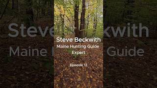 How to Become a Maine Hunting Guide  Master Guide ​⁠SteveBeckwithOutdoors maineguidedhuntscom [upl. by Nari]