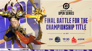 ENG 2024 HoK Wildcard Open Split 1  GrandFinal  Final battle for the Champion Title [upl. by Aidyl]