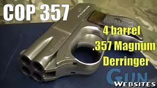 Cop 357  The BEST Four Barrel Derringer [upl. by Assitruc]