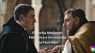 Filosofia Medieval Patrística e Escolástica  Ana Paula Ripol [upl. by Treiber]