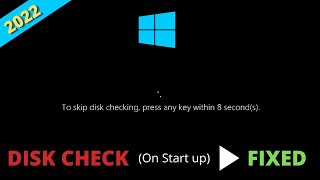 Windows 10 Disk Checking On Startup FIXED  Skip Disk Checking [upl. by Jana628]