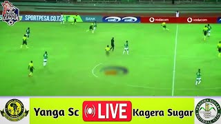 🔴YANGA SC Vs KAGERA SUGAR  Nbc Premier League [upl. by Eirelam510]