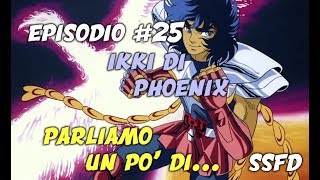 Parliamo un po di  Ikki di Phoenix [upl. by Assenav]