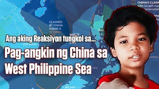 Ang aking Reaksiyon tungkol sa Pagangkin ng China sa West Philippine Sea [upl. by Lanos]